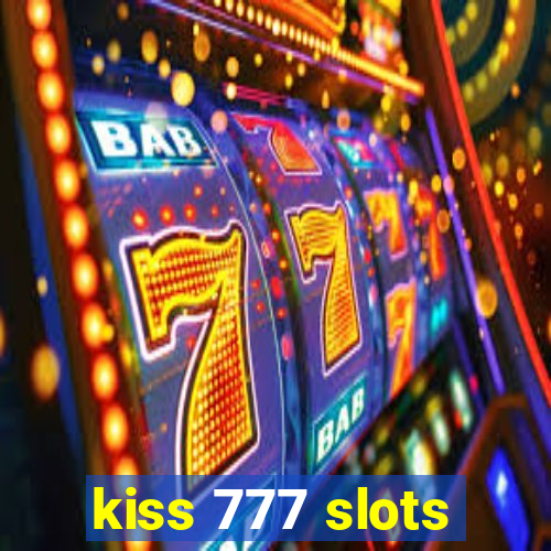 kiss 777 slots